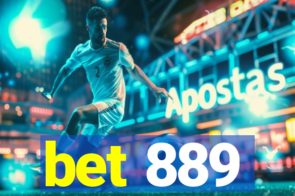 bet 889